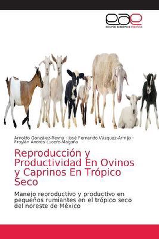 Reproducción y Productividad En Ovinos y Caprinos En Trópi ... - cover