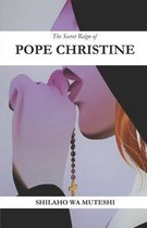 The Secret Reign of Pope Christine