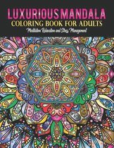 luxurious Mandala coloring book For Adults meditation relaxation and stress management: Gorgeous religious Mandalas color away pandemic chaos art ther