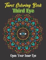 Tarot Coloring Book: Third Eye. Open Your Inner Eye: 31 Stress Relieving Illustrations With Tarot Symbols To Color. Birthday, Christmas, Ha