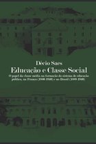Educação e classe social: O papel da classe média na formação do sistema de educação pública, na França (1880-1940) e no Brasil (1889-1940)