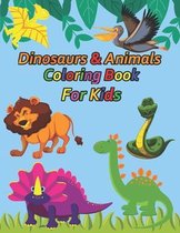 Dinosaurs & Animals coloring book: Easy and Fun Coloring Pages of Dinosaurs & Animals for Kids Boys, Girls (Simple Coloring Book for Kids)