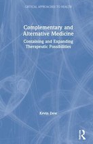Critical Approaches to Health- Complementary and Alternative Medicine