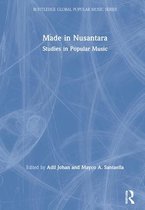 Routledge Global Popular Music Series- Made in Nusantara