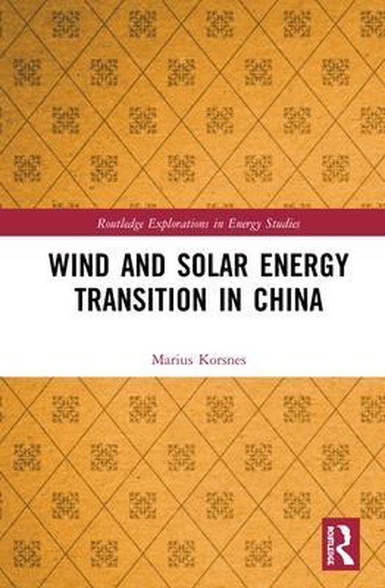 Wind and Solar Energy Transition in China 9780367194185 Marius