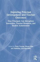 Exploring Principal Development and Teacher Outcomes
