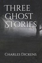 Three Ghost Stories