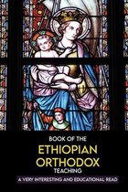 Book Of The Ethiopian Orthodox Teaching: A Very Interesting And Educational Read