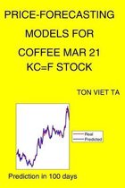 Price-Forecasting Models for Coffee Mar 21 KC=F Stock