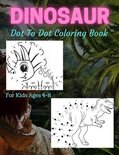 Dinosaur Dot To Dot Coloring Book For Kids Ages 4-8