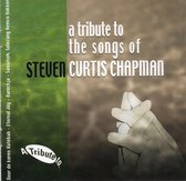 A Tribute To The Song Of Steven Curtis Chapman