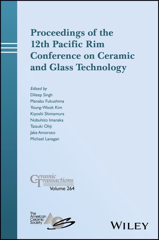 Ceramic Transactions Series 264 Proceedings of the 12th Pacific Rim Conference on...