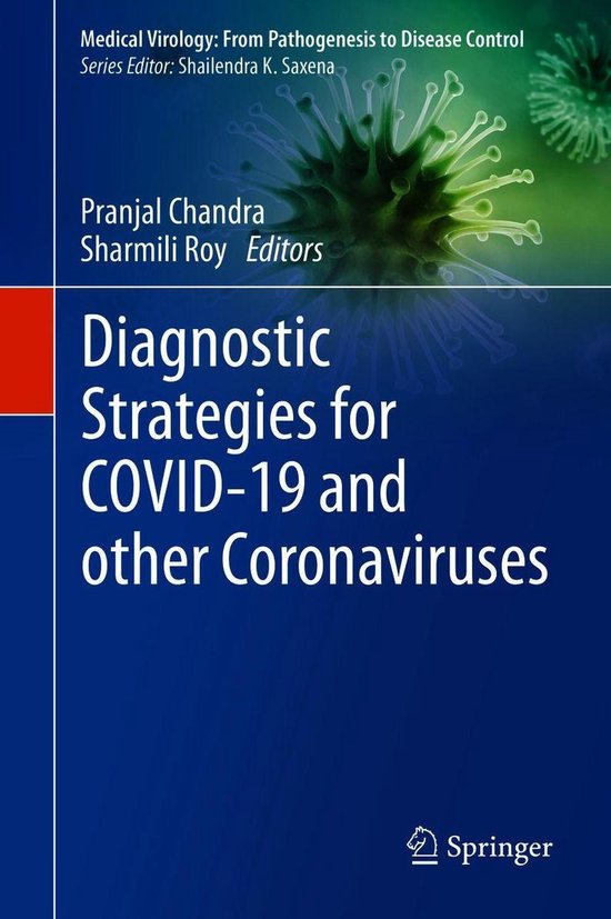 Medical Virology: From Pathogenesis to Disease Control - Diagnostic Strategies for COVID-19 and other Coronaviruses