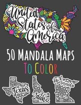 United States Of America: 50 Mandala Maps To Color
