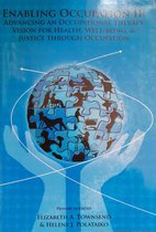 Enabling occupation II : advancing an occupational therapy vision for health, well-being & justice through occupation