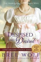 Love's Second Chance Series: Tales of Damsels & Knights- Despised & Desired