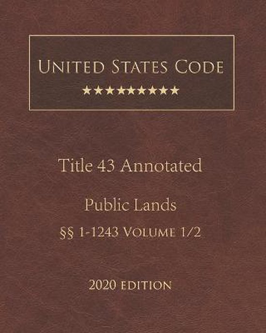 United States Code Annotated Title 43 Public Lands 2020 Edition 1