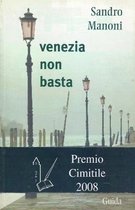 Venezia Non Basta