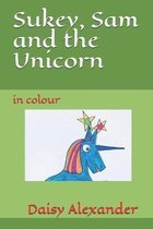 Sukey, Sam and the Unicorn