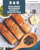 365 Salmon Dinner Party Recipes