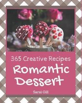 365 Creative Romantic Dessert Recipes