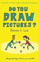 Little Gavels- Do You Draw Pictures?
