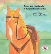 Rusty the Ranch Horse- Rusty and His Saddle