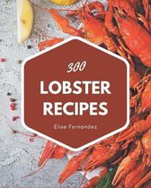 300 Lobster Recipes