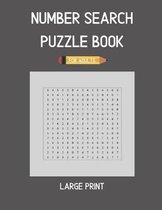 Number Search Puzzle Book For Adults - Large Print