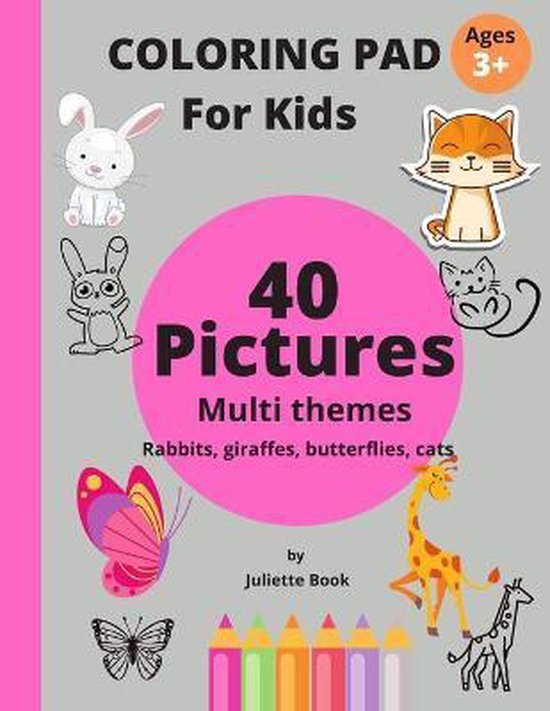 Coloring Pad for Kids 9798650892595 Juliette Boeken