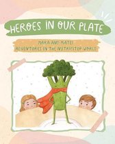 Heroes in Our Plate: Mara and Matei