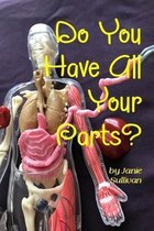 Do You Have All Your Parts?