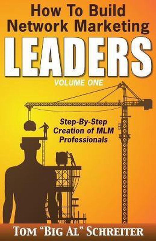 Livre "How To Build Network Marketing LEADERS". Une grue construit une tête.