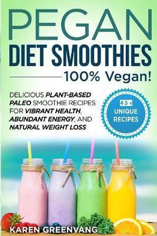 Vegan Paleo- Pegan Diet Smoothies - 100% VEGAN!