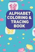 Alphabet Coloring and Tracing Book