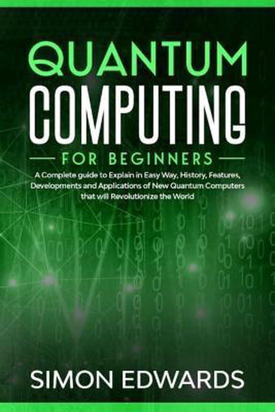 Quantum computing for beginners 9798603190204 simon edwards