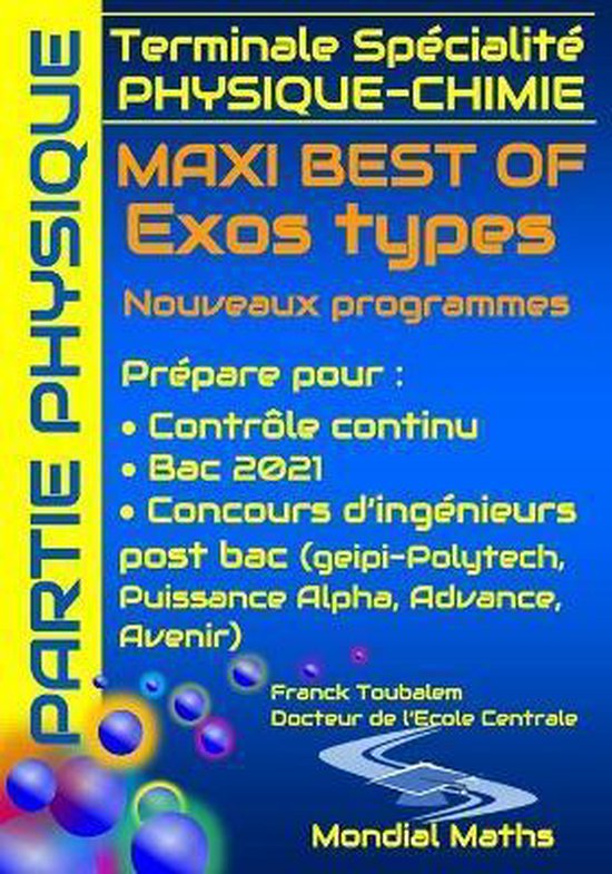 Terminale Specialite Physique Chimie Maxi Best Of Exos Types Nouveaux Programmes Bol Com