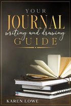 Your Journal Writing and Drawing Guide