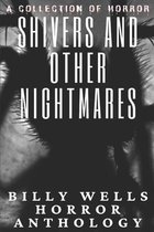 Shivers and other nightmares