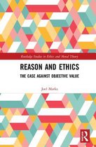 Routledge Studies in Ethics and Moral Theory- Reason and Ethics