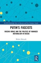 BASEES/Routledge Series on Russian and East European Studies- Putin's Fascists