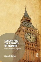 Memory Studies: Global Constellations- London and the Politics of Memory