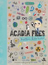 Acadia Science Series-The Acadia Files