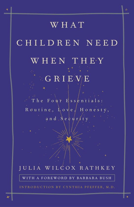 What Children Need When They Grieve - cover