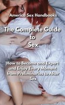 The Complete Guide to Sex