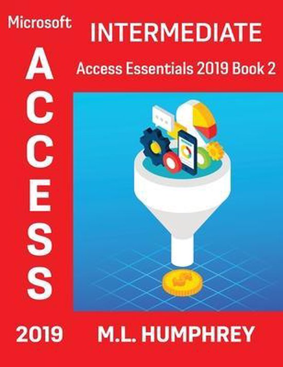 Access Essentials 2019- Access 2019 Intermediate - cover