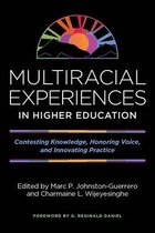 Multiracial Experiences in Higher Education