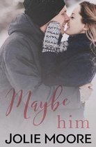 Maybe This Time- Maybe Him