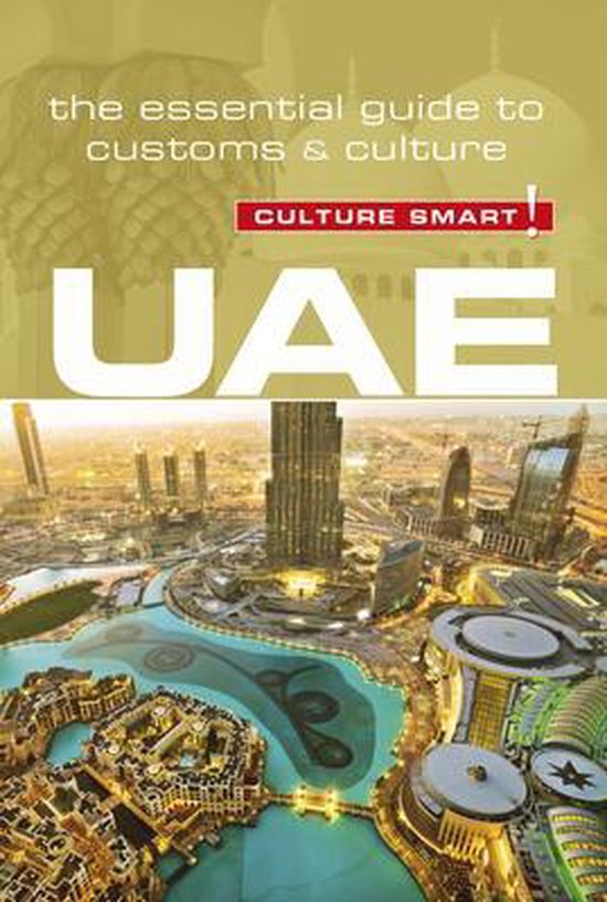 Uae - Culture Smart!: The Essential Guide to Customs & Cultu ... - cover