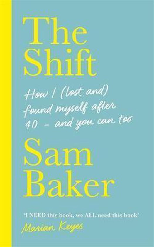 The Shift How I lost and found myself after 40  and you can  ... - cover